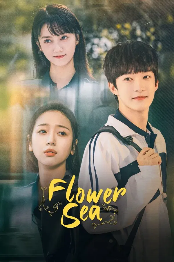 سریال چینی دریاچه گل Flower Sea 2025