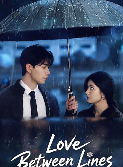 دانلود سریال چینی عشق بین خطوط Love Between Lines 2026